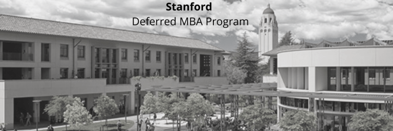 Stanford Deferred MBA- All You Need To Know