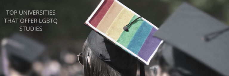 Top Universities that Offer LGBTQ Studies
