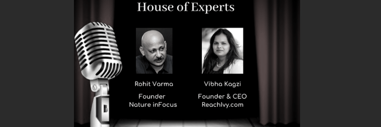 House of Experts Ep 26: Vibha Kagzi in conversation with Rohit Varma, Founder of Nature InFocus