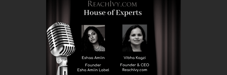 House of Experts Ep 43: Vibha Kagzi in conversation with Eshaa Amiin, Celebrity stylist