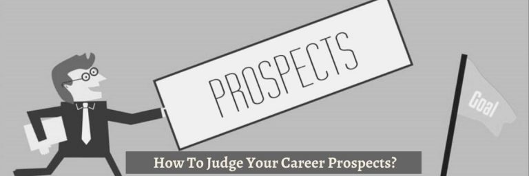 How to Judge Your Career Prospects for a Bright Future